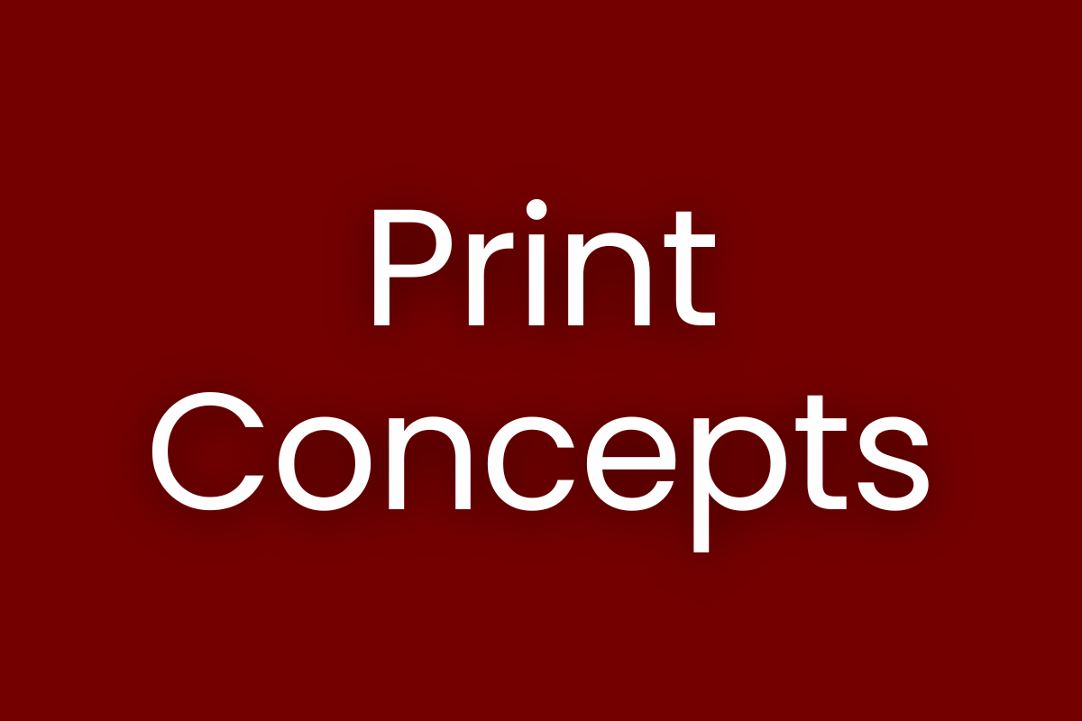 Print Concepts