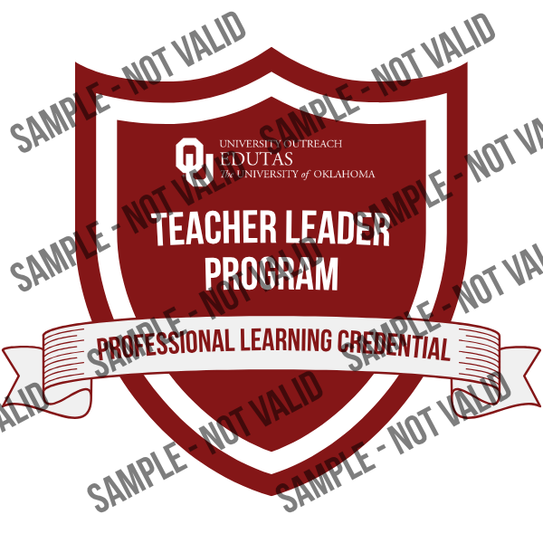 A red and white shield-shaped badge displaying "Teacher Leader Program" with a banner stating "Professional Certificate." The badge is marked "SAMPLE - NOT VALID." A red and white shield-shaped badge displaying "Teacher Leader Program" with a banner stating "Professional Certificate." The badge is marked "SAMPLE - NOT VALID."